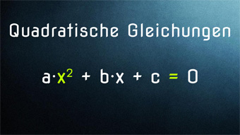 Lektion G26: Lineare Gleichungen, Quadratische Gleichungen