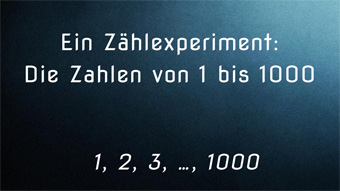 Die Zahlen von 0 bis 1000 - Ein Zählexperiment