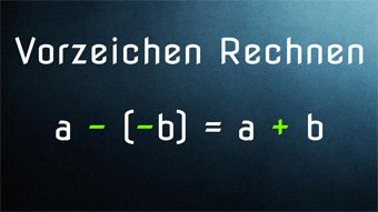 Rechnen mit Vorzeichen - Multiplikation und Division